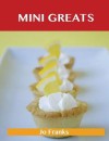 Mini Greats: Delicious Mini Recipes, the Top 72 Mini Recipes - Jo Franks