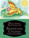 Belinda the Butterfly's Beautiful Colors - Lynn Morris