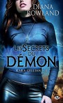 Les Secrets du démon - Diana Rowland, Lorène Lenoir
