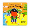 I'm a Pirate. Illustrated by Georgie Birkett - Georgie Birkett