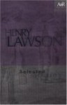 Henry Lawson: Selected Stories (A&R Classics) - Henry Lawson