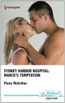 Sydney Harbor Hospital: Marco's Temptation - Fiona McArthur