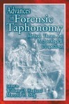 Advances In Forensic Taphonomy: Method, Theory, And Archaeological Perspectives - William D. Haglund