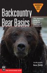 Backcountry Bear Basics (Mountaineers Outdoor Basics) - Dave Smith