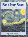 No One Saw: Ordinary Things Through the Eyes of an Artist - Bob Raczka