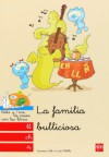 La familia bulliciosa: ll, ch, ñ: (ll, ch, ñ) (Bebo y Teca) - Carmen Gil, Lluís Filella García