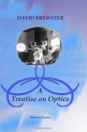 A Treatise On Optics - David Brewster