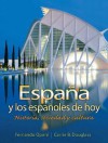 Espana y los Espanoles de Hoy: Historia, Sociedad y Cultura - Fernando Opere, Carrie B. Douglass