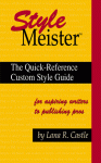 Style Meister: The Quick Reference Custom Style Guide - Lana R. Castle