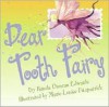 Dear Tooth Fairy - Pamela Duncan Edwards, Marie-Louise Fitzpatrick