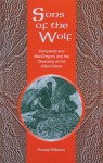 Sons of the Wolf: Campbells and MacGregors and the Cleansing of the Inland Glens - Ronald Williams