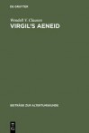 Virgil's Aeneid: Decorum, Allusion, and Ideology - Wendell Vernon Clausen