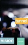 Tunnel Vision - Keith Lowe