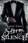 Storm and Silence (Storm and Silence Saga) (Volume 1) - Robert Thier