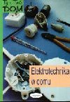 Elektrotechnika w domu - Tadeusz Dąbrowski