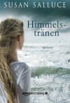 Himmelstränen (German Edition) - Susan Salluce, Britta Hirsch