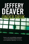 Onder druk - Jeffery Deaver