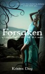 Forsaken (Daughters of the Sea Trilogy #1) - Kristen Day