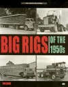 Big Rigs of the 1950s - Ron Adams