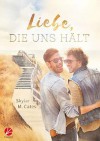 Liebe, die uns hält (Sunshine and Happiness 1) - Skylar M. Cates, Vanessa Tockner