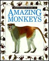 Amazing Monkeys - Scott Steedman, Jerry Young