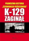 K-129 zaginął. Prawdziwa historia "Czerwonego Października" - Kenneth Sewell, Clint Richmond, Marian Baranowski