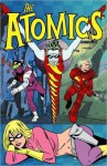 Atomics: Spaced Out & Grounded in Snap City - Mike Allred, J. Bone, Chynna Clugston Flores