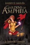 Gardens of Ampheia - Joshua Silverman