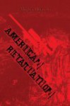 American Retaliation - Michael Lynch