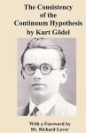 The Consistency of the Continuum Hypothesis by Kurt Godel - Kurt Gödel, Sam Sloan, Richard Laver, Kurt Gd̲el