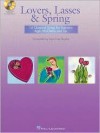 Lovers, Lasses & Spring: 14 Classical Songs for Soprano Ages Mid-Teens and Up - Joan Frey Boytim