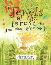 Jewels of the Forest (an Aborigine Tale) - James Vance Marshall