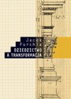 Dziedzictwo a transformacja - Jacek Purchla