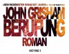 Berufung: Heyne Pocket - John Grisham, Bernhard Liesen, Bea Reiter, Kristiana Dorn-Ruhl, Imke Walsh-Araya