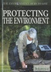 Protecting The Environment (The Environment: Ours To Save) - Sherman Hollar