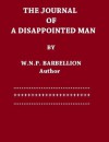 The Journal of a Disappointed Man by Wilhelm Nero Pilate Barbellion - Wilhelm Nero Pilate Barbellion
