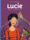 Lucie Tome 3 : Tout conte fait - Catel, Véronique Grisseaux