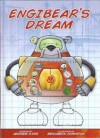 Engibear's Dream - Andrew King, Benjamin Johnston