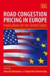 Road Congestion Pricing In Europe: Implications For The United States - Harry Ward Richardson