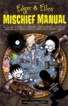 Edgar & Ellen Mischief Manual - Charles Ogden, Rick Carton