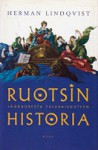 Ruotsin historia – jääkaudesta tulevaisuuteen - Herman Lindqvist, Seppo Hyrkäs