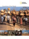 National Geographic Countries of the World: Nigeria - Bridget Giles