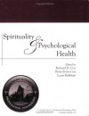 Spirituality And Psychological Health - Richard H. Cox, Betty Ervin-Cox, Louis Hoffman