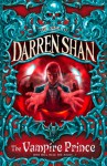 The Vampire Prince (Cirque Du Freak, #6) - Darren Shan