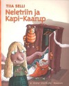 Neletriin ja Kapi-Kaarup - Tiia Selli, Hillar Mets