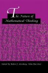 The Nature of Mathematical Thinking - Robert J. Sternberg, Talia Ben-Zeev