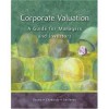 Corporate Valuation: A Guide for Managers and Investors (Book Only) - Phillip R. Daves, Ronald E. Shrieves, Philip R. Daves