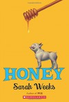 Honey - Sarah Weeks