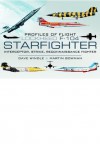 Lockheed F-104 Starfighter: Interceptor/ Strike/ Reconnaissance Fighter (Profiles of Flight) - Dave Windle