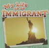 My Life as an Immigrant - Nancy Kelly Allen